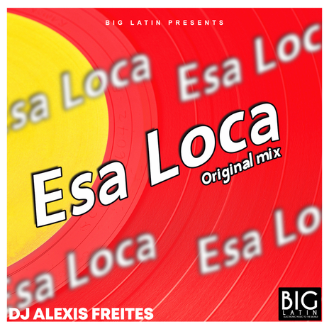 Esa Loca | Boomplay Music