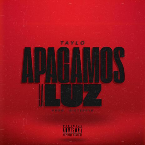 Apagamos la luz ft. BigTerryR | Boomplay Music