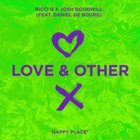 Happy Place ft. Josh Goodwill & Daniel De Bourg | Boomplay Music
