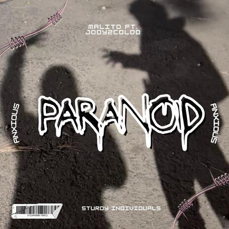 Paranoid ft. Jody2Coldd | Boomplay Music