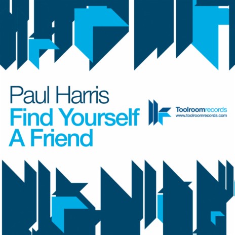 Find Yourself A Friend (Paul Harris Dub Mix)