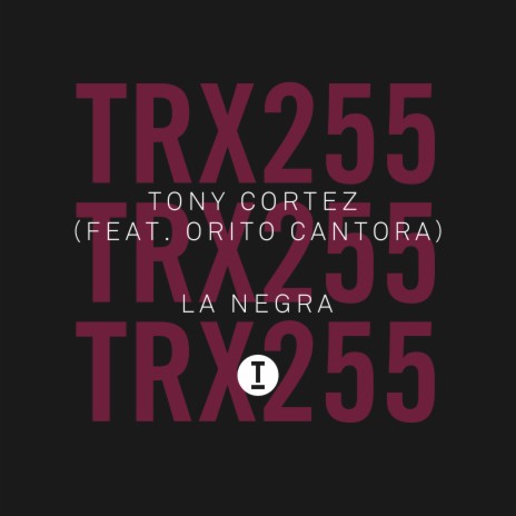 La Negra (Extended Mix) ft. Orito Cantora | Boomplay Music