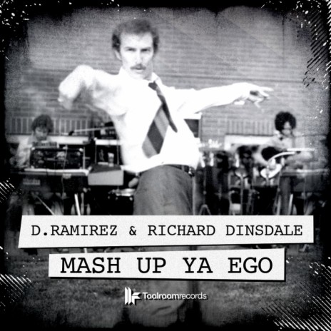 Mash Up Ya Ego (Original Club Mix) ft. Richard Dinsdale