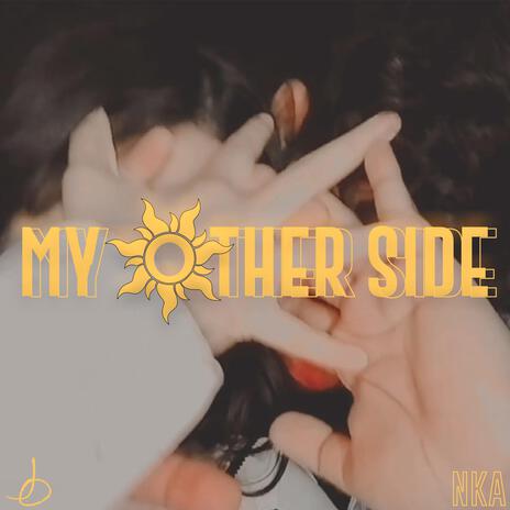 My Other Side | Boomplay Music