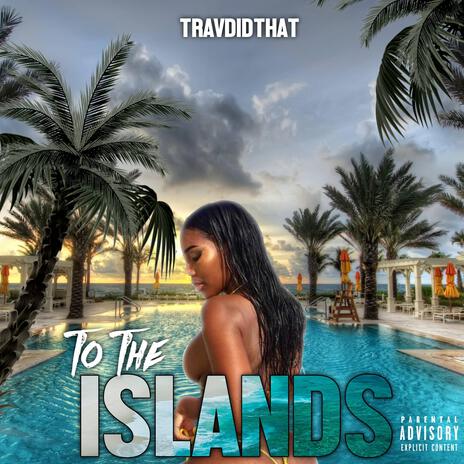 To The Islands | Boomplay Music