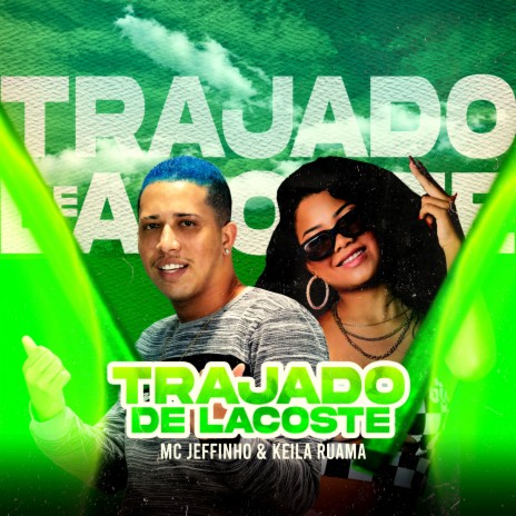 Trajado de Lacoste ft. Keila Ruama | Boomplay Music