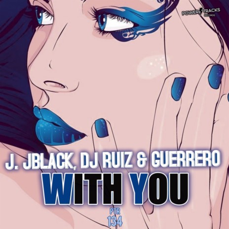 With You (Original Mix) ft. Dj Ruiz & Guerrero | Boomplay Music