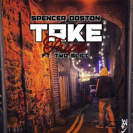 Take Trips ft. Two Slicc | Boomplay Music