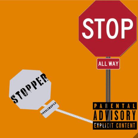 Stopper | Boomplay Music