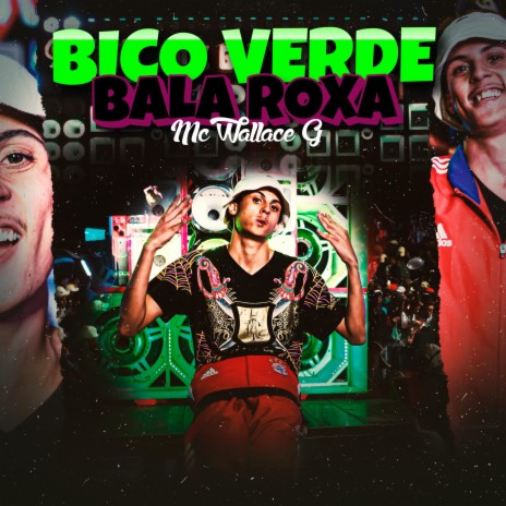 Bico Verde, Bala Roxa | Boomplay Music