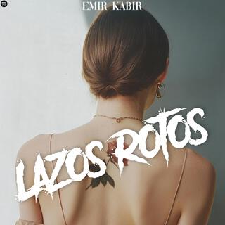 Lazos Rotos