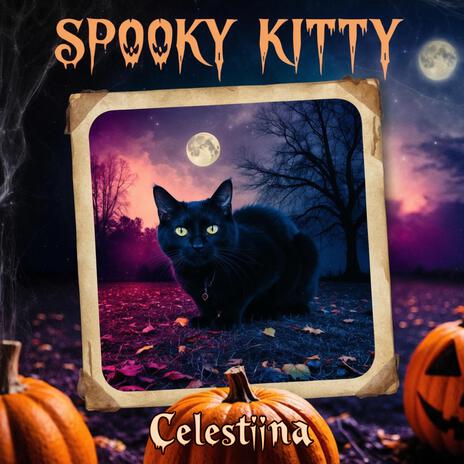 Spooky Kitty | Boomplay Music