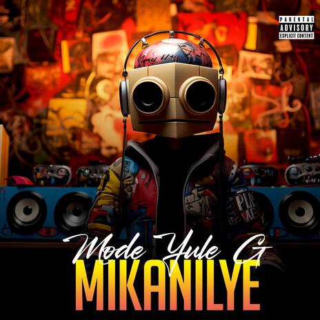 MIKANILYE | Boomplay Music