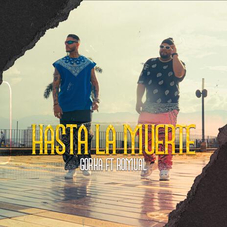 Hasta La Muerte ft. Romual | Boomplay Music