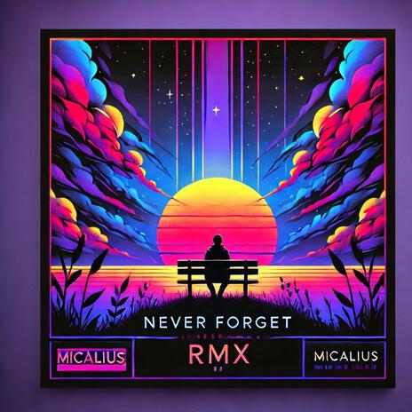 Never Forget (Stimulation Remix) | Boomplay Music