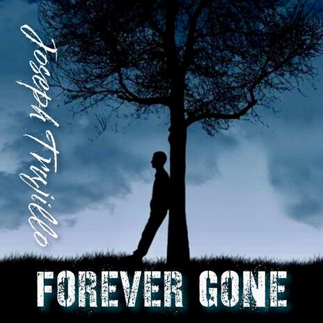 Forever Gone | Boomplay Music