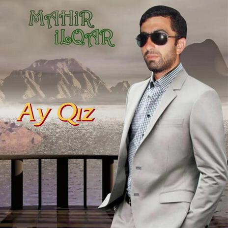 Ay Qız | Boomplay Music