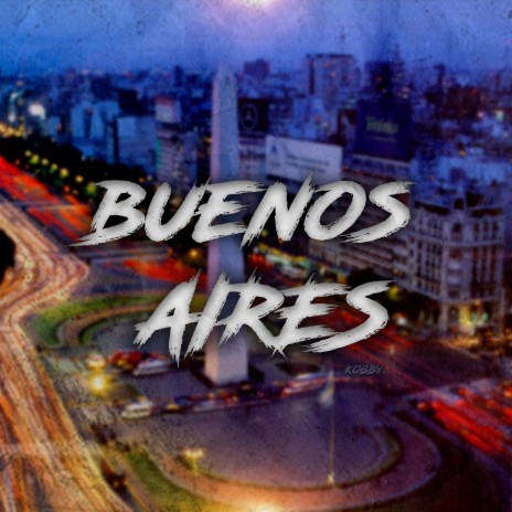 Buenos Aires | Boomplay Music