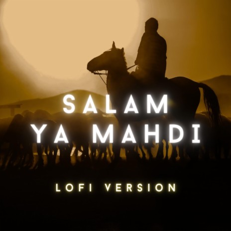 Salam Ya Mahdi (Lofi)