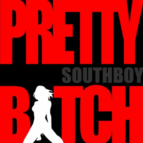 Pretty Bitch | Boomplay Music