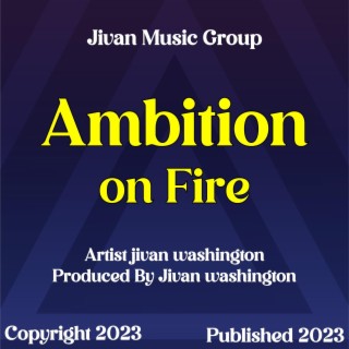 Ambition On Fire