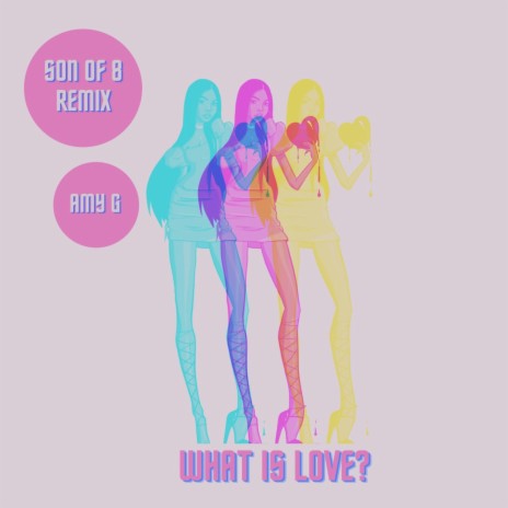 What Is Love (Son Of 8 Club Edit) | Boomplay Music
