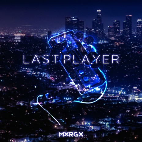 Last Player | Boomplay Music