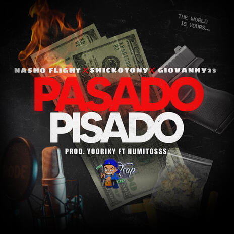 Pasado Pisado ft. Shicko Tony, Giovanny23 & Yooriky | Boomplay Music