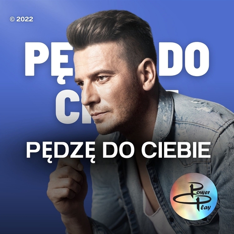 Pędzę Do Ciebie | Boomplay Music