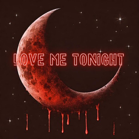 LOVE ME TONIGHT (YXM)