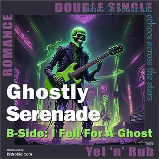 Ghostly Serenade