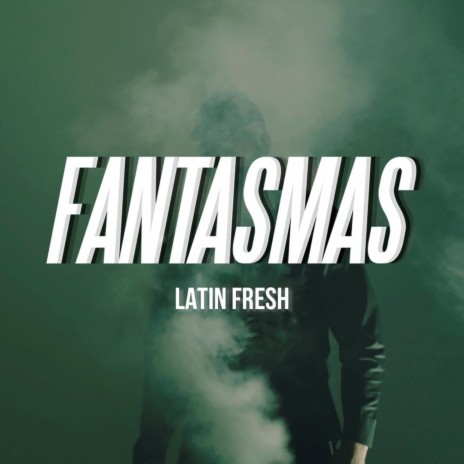 Fantasmas | Boomplay Music