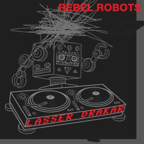 Rebel Robots | Boomplay Music