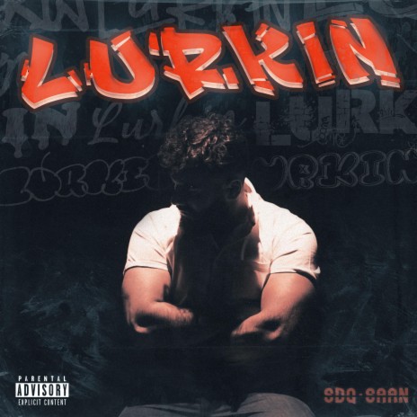 Lurkin | Boomplay Music