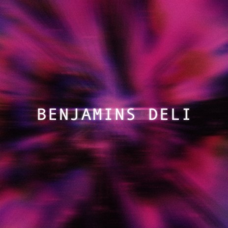Benjamins Deli (Slowed)