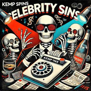 Kemp Spins (Celebrity Sins)