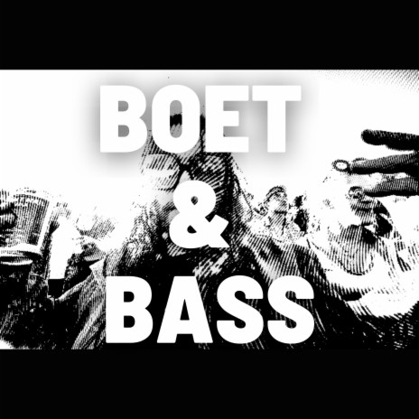 Boet & Bass | Boomplay Music