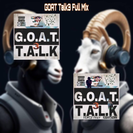 Goat Talk3 (Combined Versions) ft. Rugratkenn