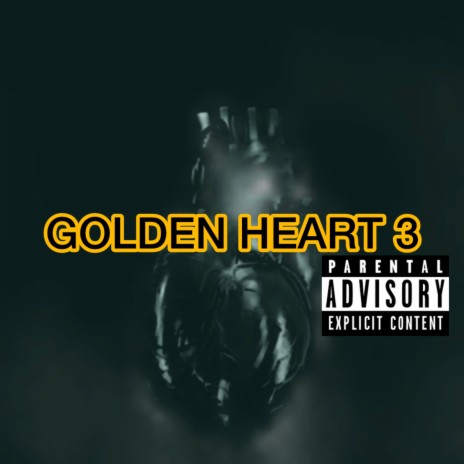 GOLDEN HEART 3 | Boomplay Music