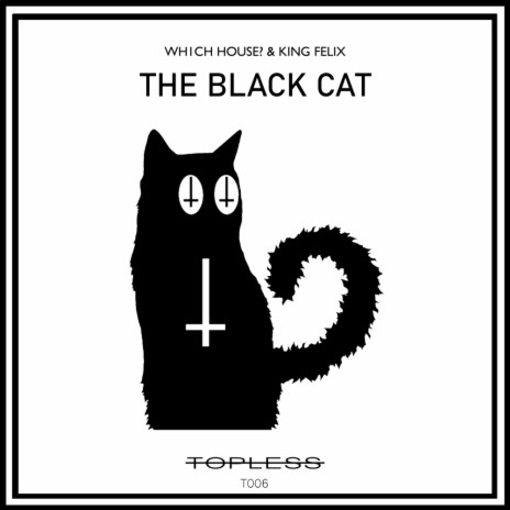 The Black Cat ft. Wh1ch House? | Boomplay Music