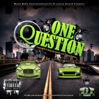 One Question (feat. Bing Da Great & Young Kuban) [Remix]