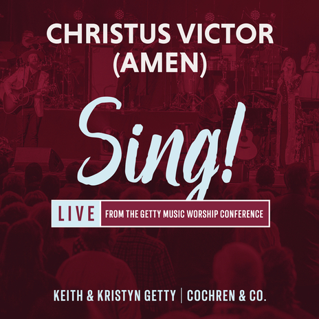 Christus Victor (Amen) (Live) ft. Cochren & Co. & Sing! | Boomplay Music