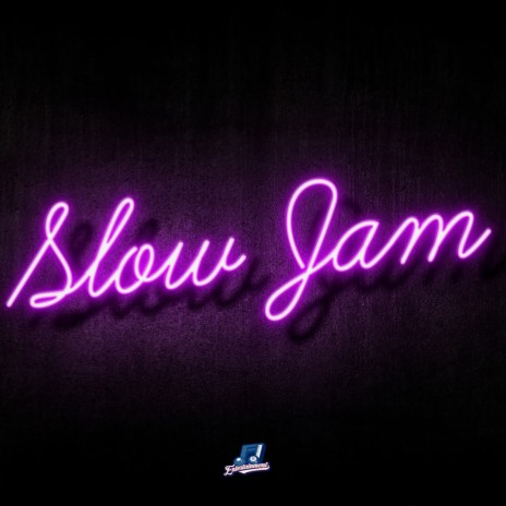 Slow Jam | Boomplay Music