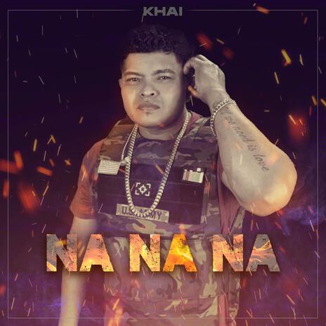 Na Na Na | Boomplay Music