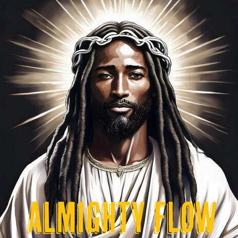 Almighty Flow | Boomplay Music