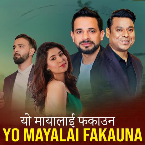 Yo Mayalai Fakauna ft. Samrat Kirron & Pritee Ghimire | Boomplay Music