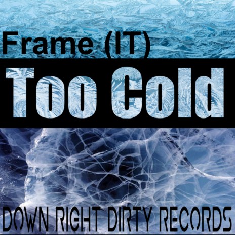 Too Cold (Original Mix)