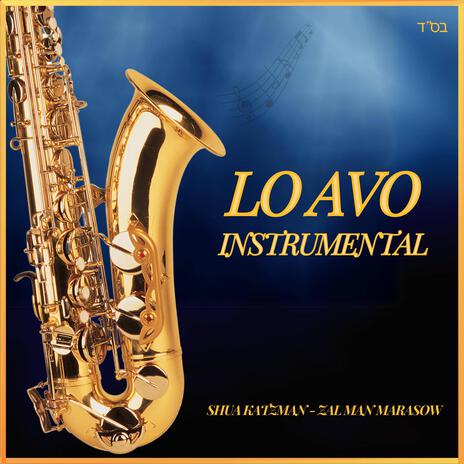 Lo Avo ft. Zalman Marasow | Boomplay Music