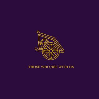 Those Who Are With Us lyrics | Boomplay Music