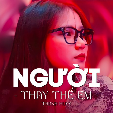 Người Thay Thế Em (Remix) - Beat | Boomplay Music